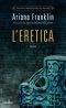 [Mistress of the Art of Death 04] • L'Eretica